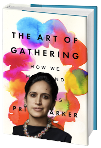 PRIYA PARKER ART OF GATHERING BOOK